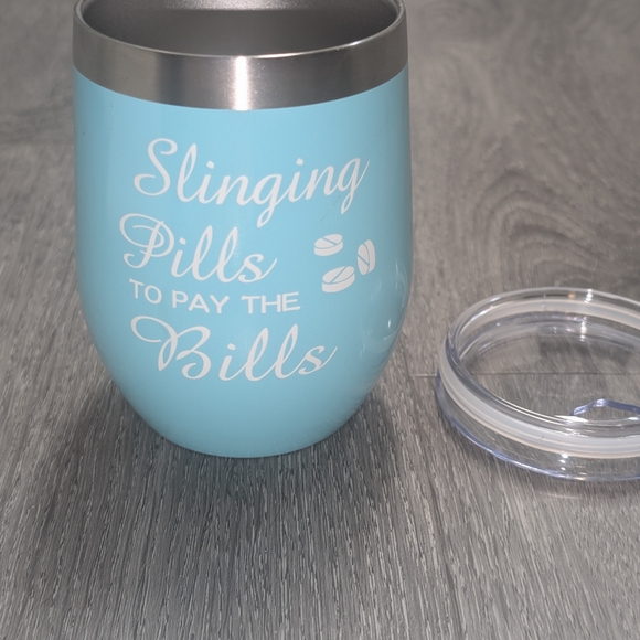Slinging Pills Pay the Bills Engraved Insulated Stemless Stainless Steel Tumbler - Picture 12 of 16